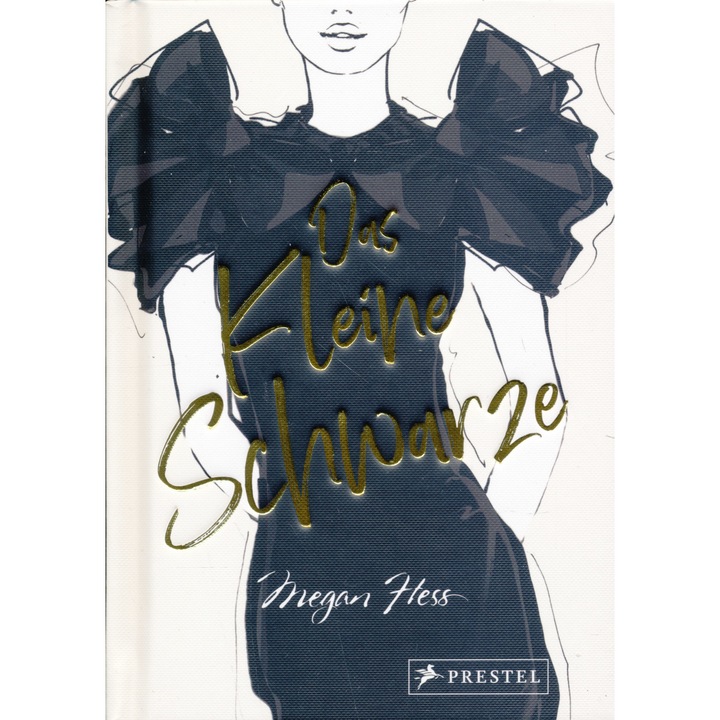 Megan Hess: Rochia Neagră - Un omagiu ilustrat adus unui clasic al modei