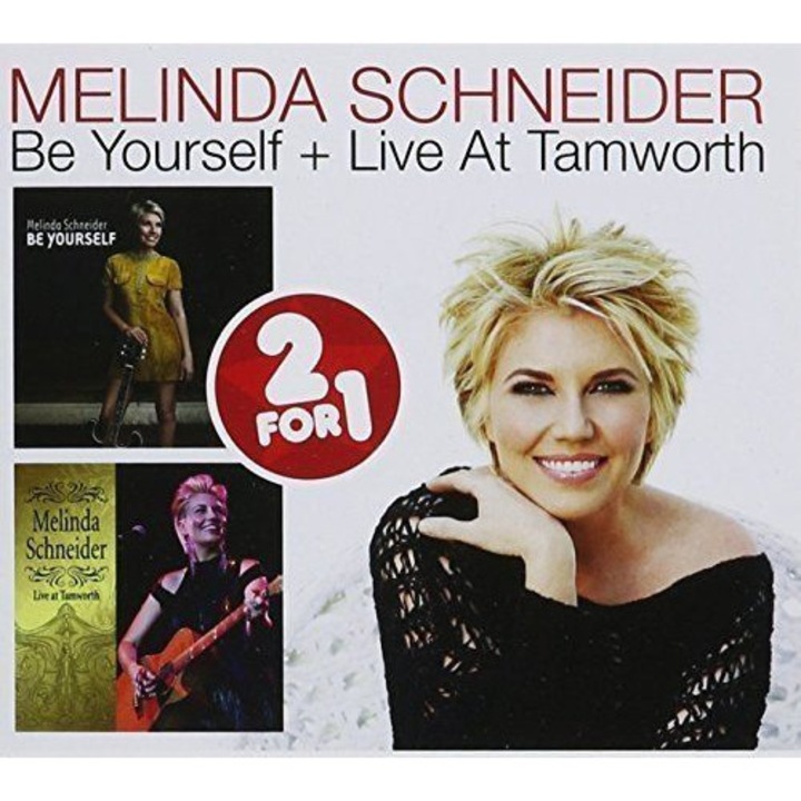 Melinda Schneider: 2 for 1: Be Yourself / Live At [2CD]
