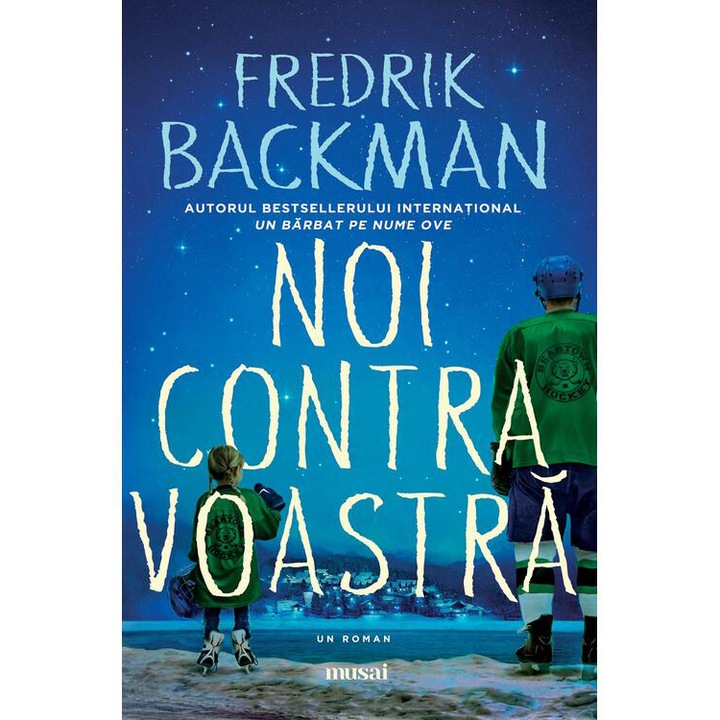 Noi contra voastra, Fredrik Backman