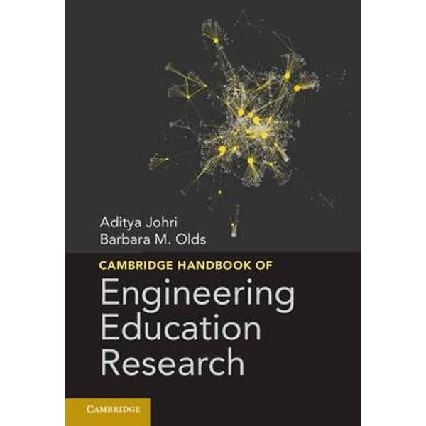 Cambridge Handbook of Engineering Education Research