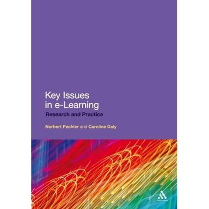 Key Issues in e-Learning: Research and Practice