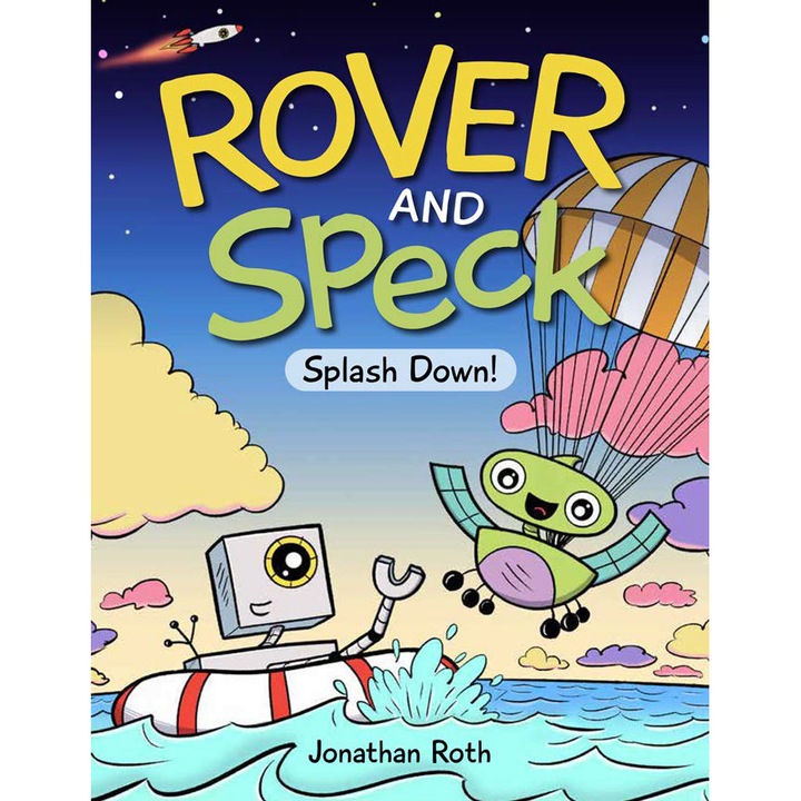 Rover And Speck: Splash Down de Jonathan Roth