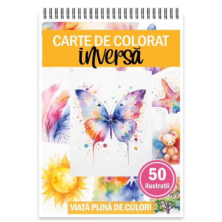 Carte de colorat inversa cu 50 de ilustratii, Viata plina de culori, 106 pagini