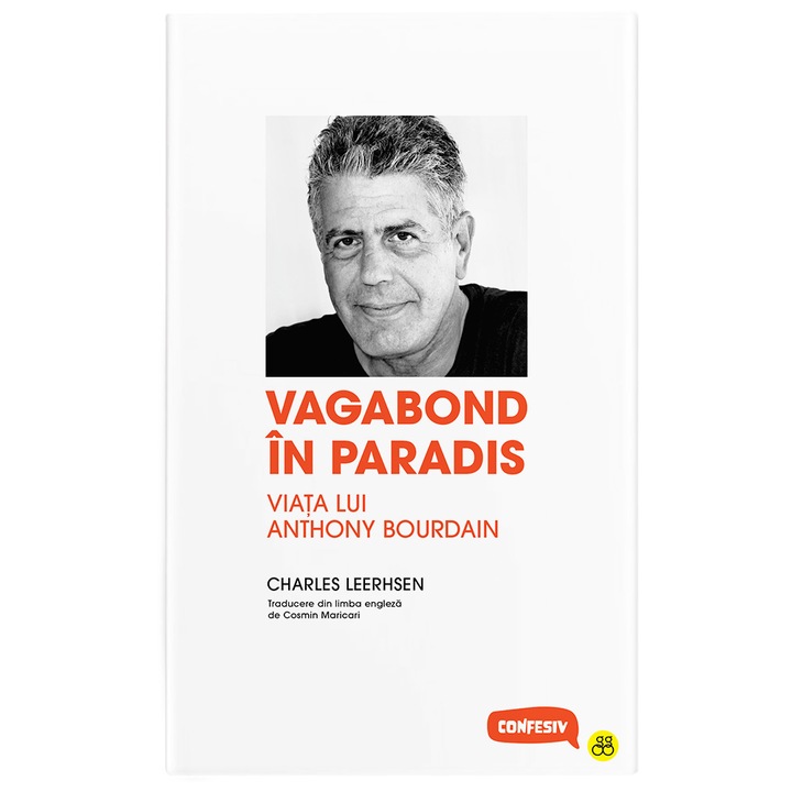Vagabond in paradis: Viata lui Anthony Bourdain, Charles Leerhsen