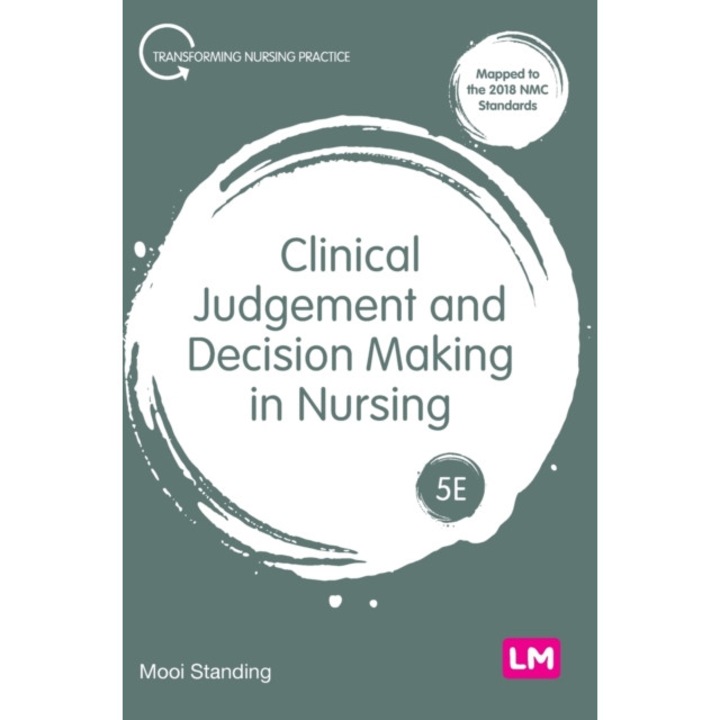 Clinical Judgement and Decision Making in Nursing de Mooi Standing
