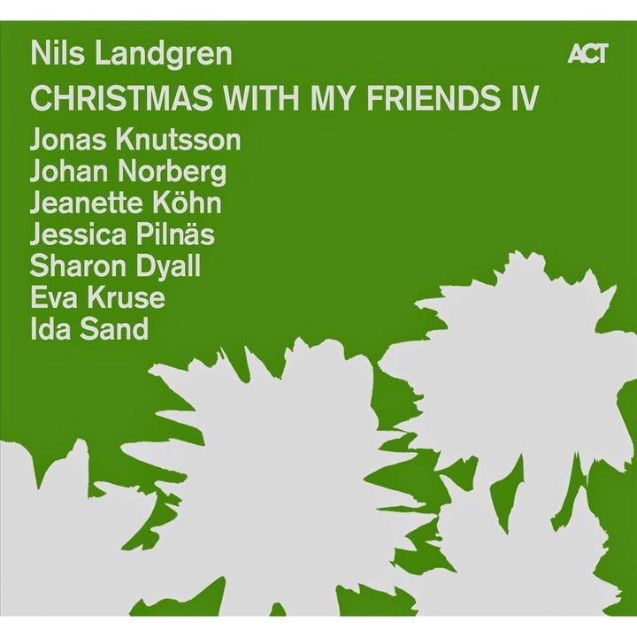 Nils Landgren - Christmas With My Friends IV