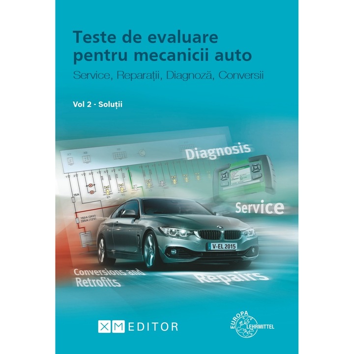 Teste de Evaluare pentru Mecanicii Auto - vol 2-Solutii