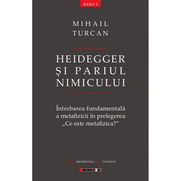 Heidegger Si Pariul Nimicului - Mihail Turcan