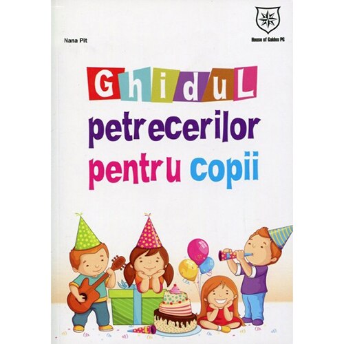 Ghidul petrecerilor pentru copii - Nana Pit