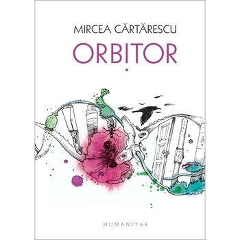 Orbitor. Vol 1 - Aripa stanga (editie cartonata) - Mircea Cartarescu Orbitor. Vol 1 - Aripa stanga (editie cartonata) - Mircea Cartarescu
