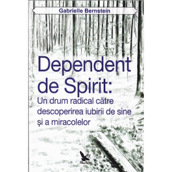Dependent de spirit - Gabrielle Bernstein