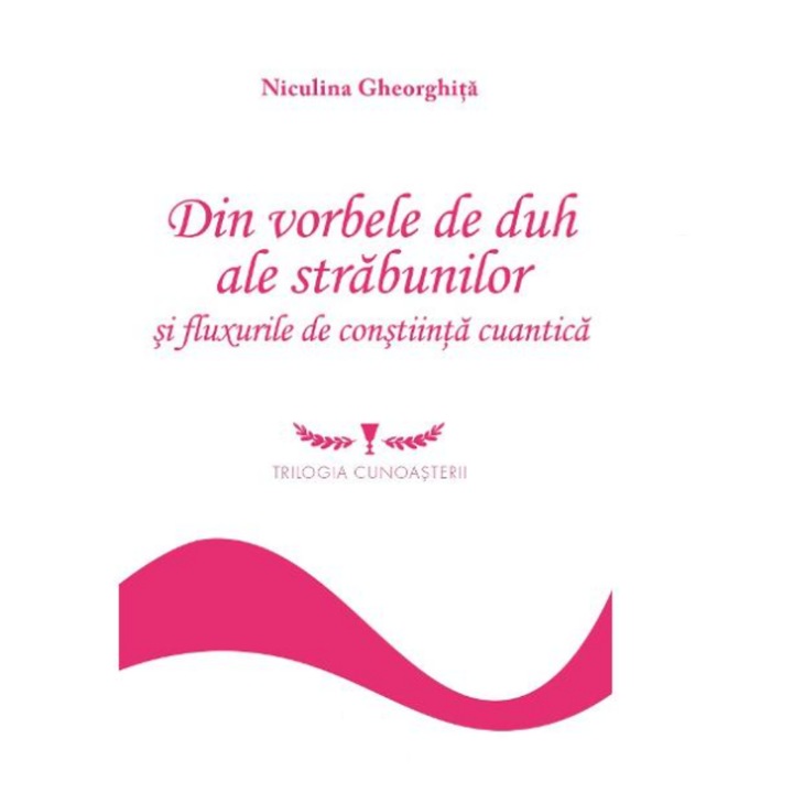 From the wise words of the ancestors - Niculina Gheorghita