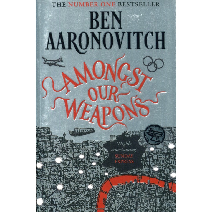 Ben Aaronovitch: Amongst Our Weapons (A Rivers of London Book 9)