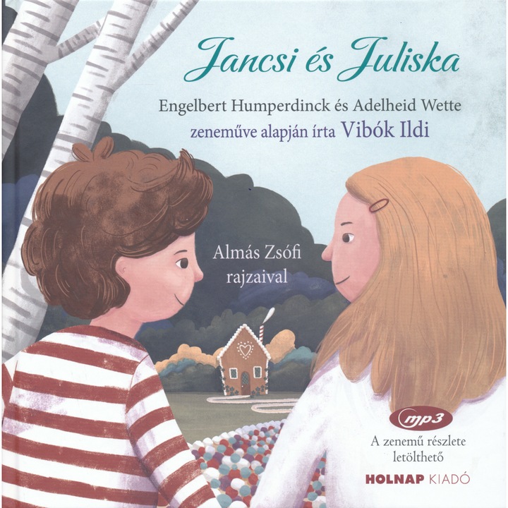 Jancsi és Juliska - online zenei részletekkel