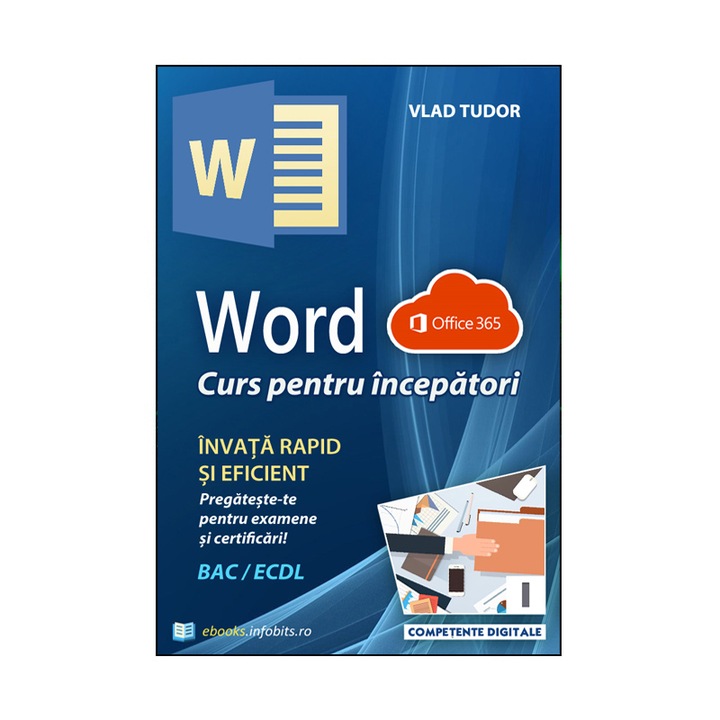 Word 365 - curs pentru incepatori (invata rapid si eficient), ebook, pdf, autor Vlad Tudor