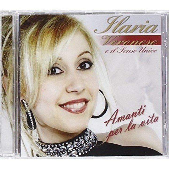Veronese Ilaria: Amanti Per La Vita [CD]