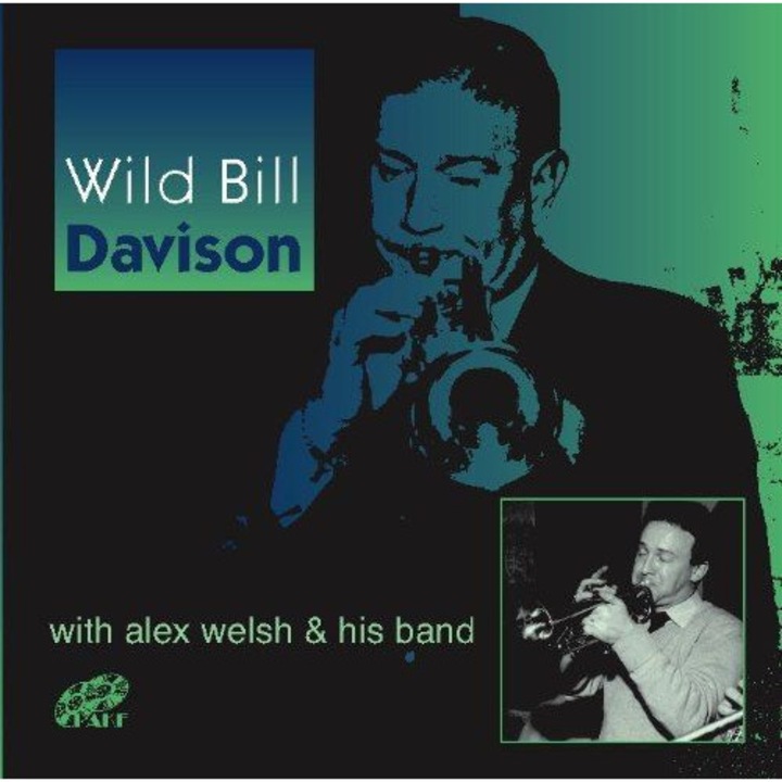 Alex Welsh & His Band: Wild Bill Davidson With A [CD]