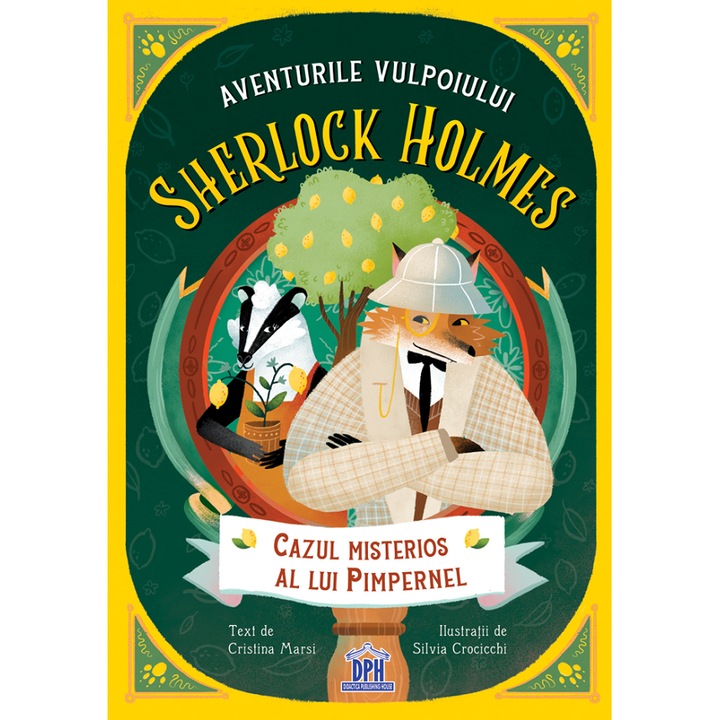 Aventurile Vulpoiului Sherlock Holmes Vol.1: Cazul Misterios Al Lui Pimpernel - Cristina Marsi