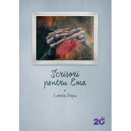 Scrisori Pentru Ema - Loreta Popa