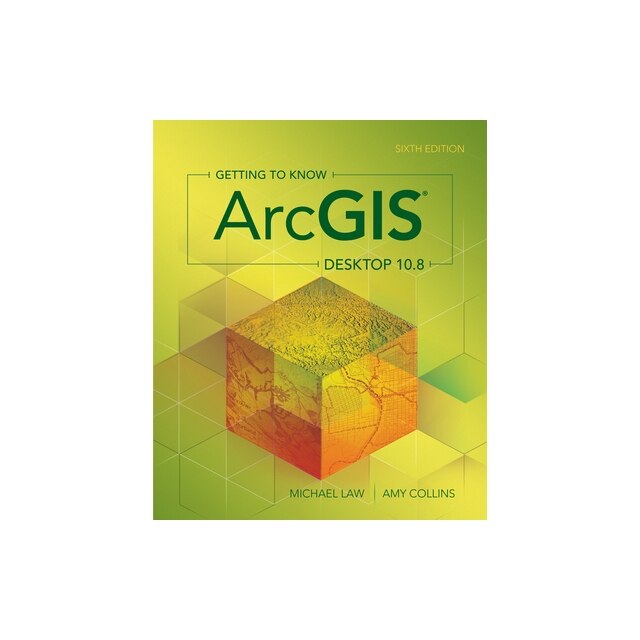 Getting to know arcgis desktop 10 8 michael law emag ro
