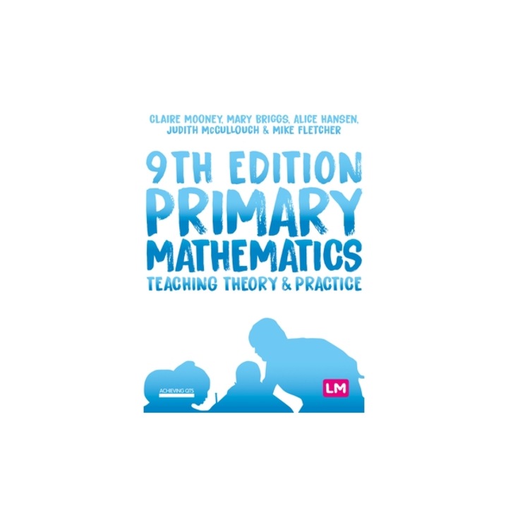 Primary Mathematics Teaching Theory and Practice, Claire Mooney