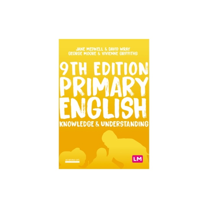 Primary English Knowledge and Understanding, Jane A. Medwell