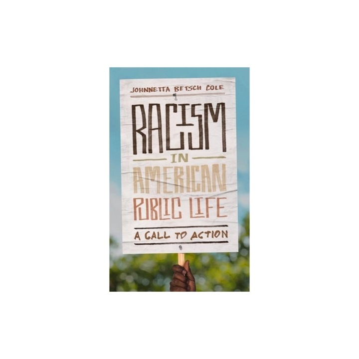 Racism in American Public Life A Call to Action, Johnnetta Betsch Cole