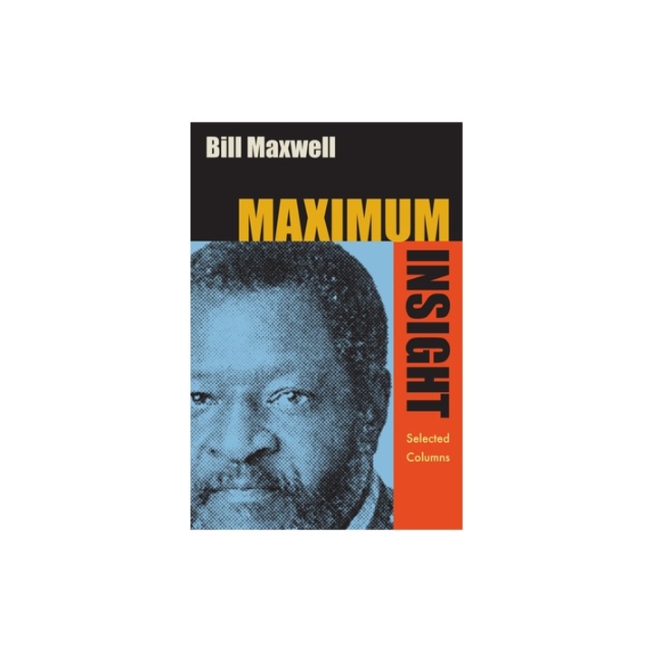 Maximum Insight Selected Columns, Bill Maxwell