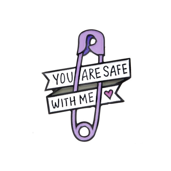 Insigna metal cu pin You Are Safe With Me 4.3X3.5 cm