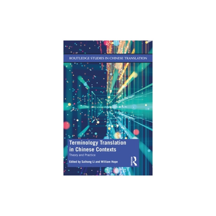 Terminology Translation in Chinese Contexts Theory and Practice, Saihong Li