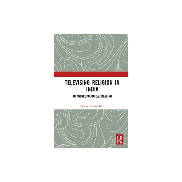 Televising Religion in India, Manoj Kumar Das
