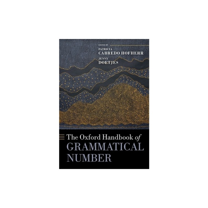 The Oxford Handbook of Grammatical Number, Patricia Cabredo Hofherr