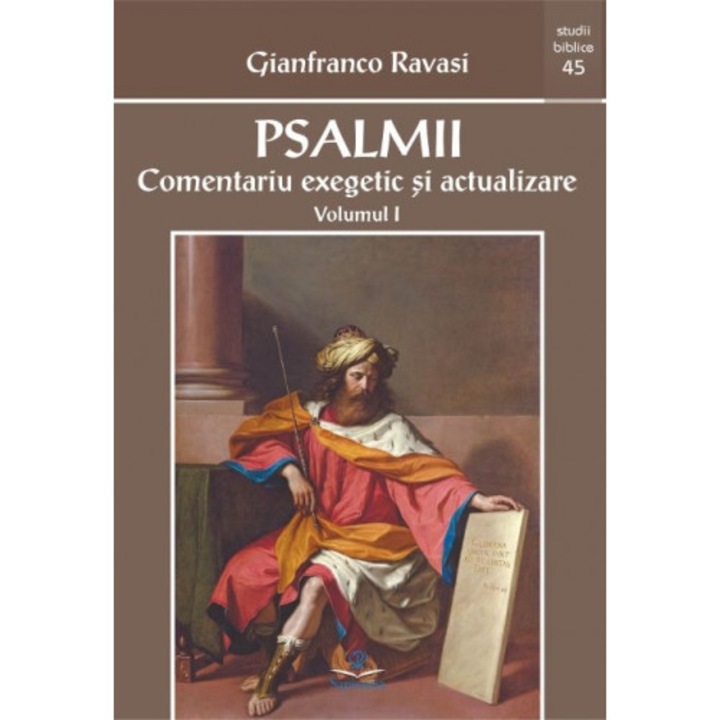 Psalmii: comentariu exegetic si actualizare, vol. I Psalmii 1-50, Gianfranco Ravasi, 2021, 1041 pagini