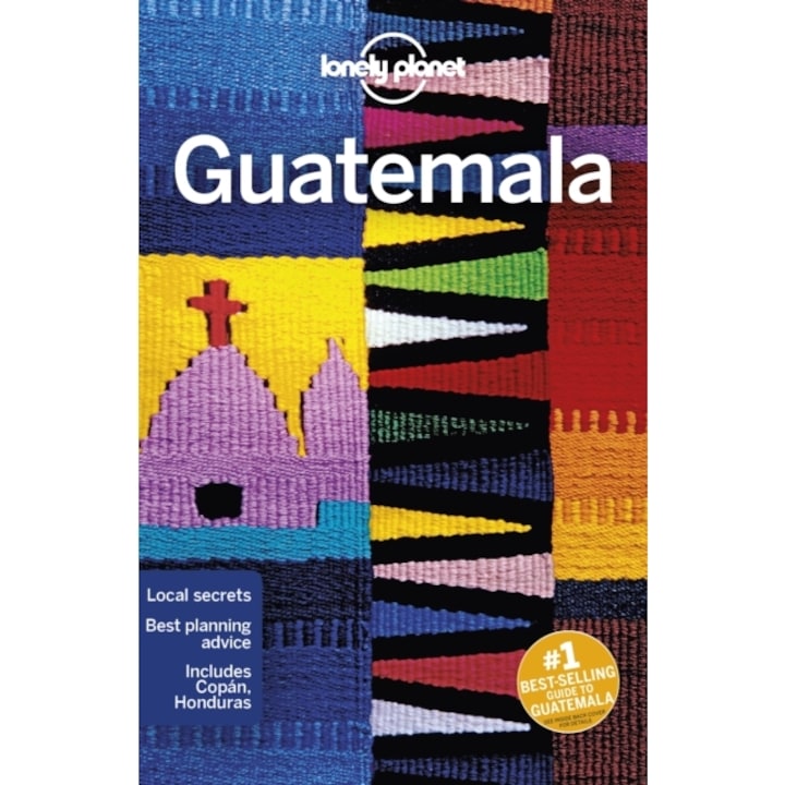 Lonely Planet Guatemala, Lonely Planet Author, Lonely Planet