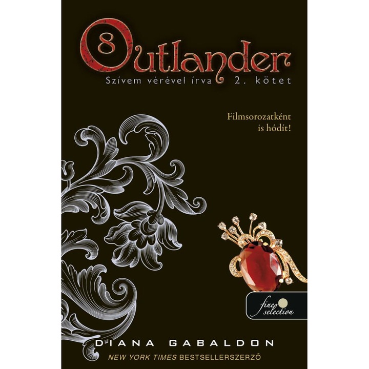 Outlander 8/2 - Szivem verevel irva - Diana Gabaldon, editia 2023