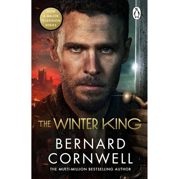 The Winter King - Bernard Cornwell, editia 2023