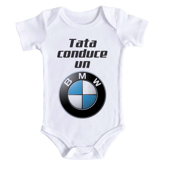 Body bebe, Tata conduce un BMW, 12-18 luni, maneca scurta, bonisa creativ, alb, 100% bumbac