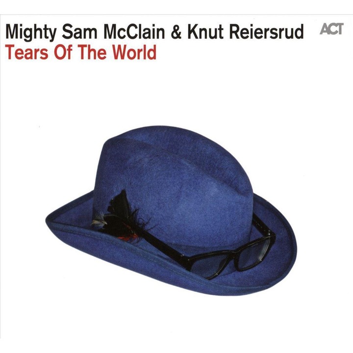 Mighty Sam McClainKnut Reiersrud - Tears of the World