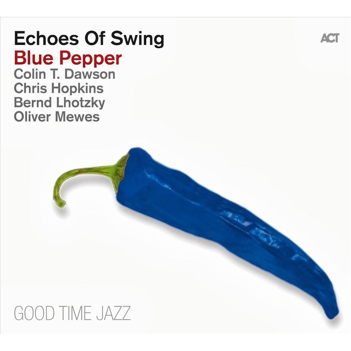 Echoes Of Swing - Blue Pepper