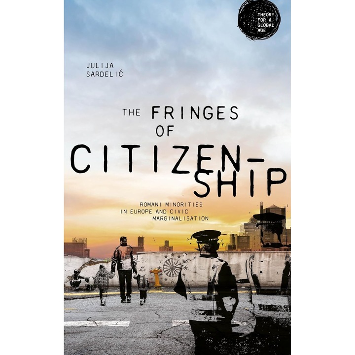 The Fringes of Citizenship - Julija Sardelic, ed 2023