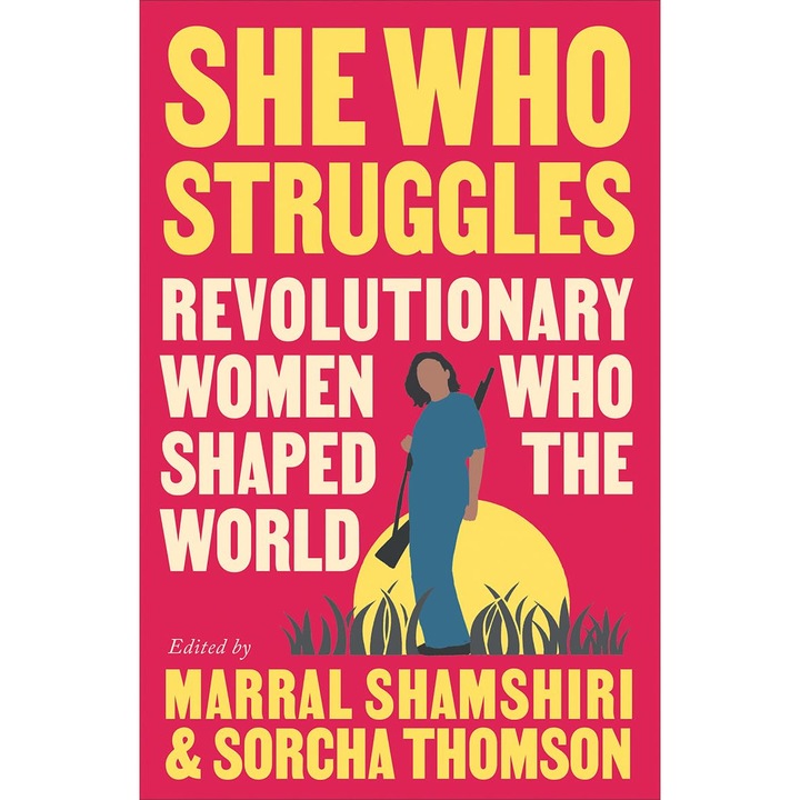 She Who Struggles - Marral ShamshiriSorcha Thomson
