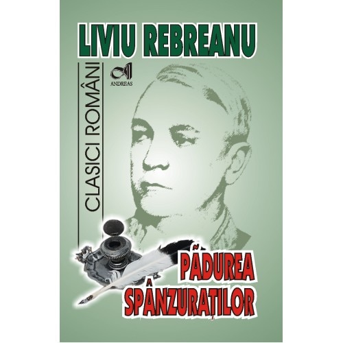 Padurea spanzuratilor - Liviu Rebreanu