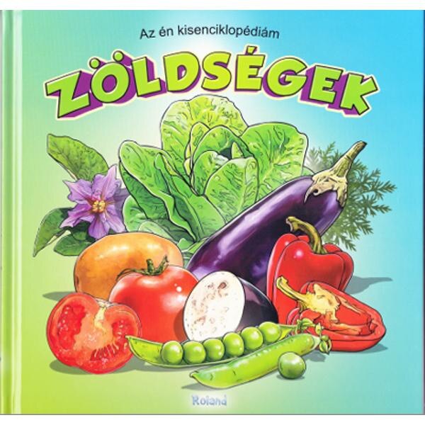 Az en Kisenciklopediam - Zoldsegek