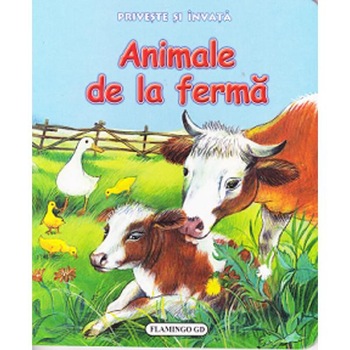 Animale de la ferma. Priveste si invata Animale de la ferma. Priveste si invata