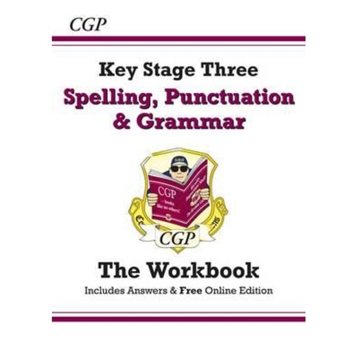 Spelling, Punctuation and Grammar for KS3 - The Workbook (wi