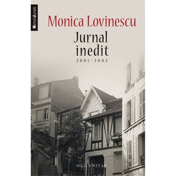 Jurnal inedit 2001-2002 - Monica Lovinescu Jurnal inedit 2001-2002 - Monica Lovinescu