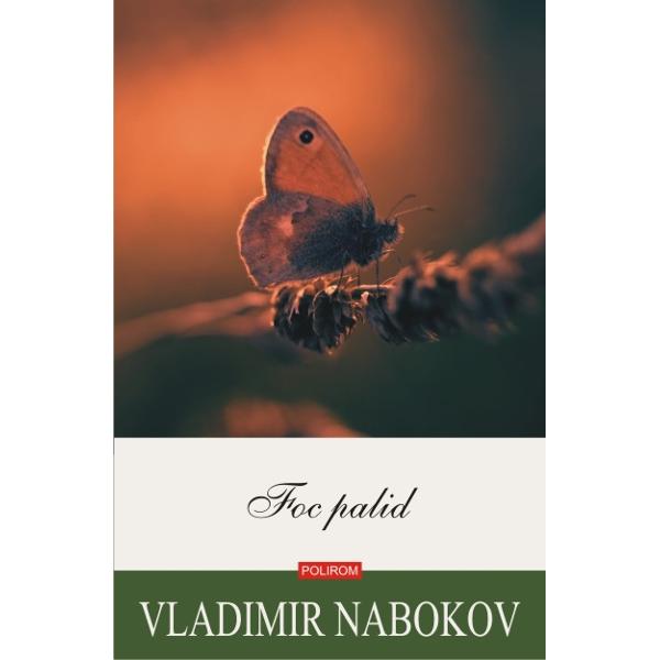 Foc Palid - Vladimir Nabokov