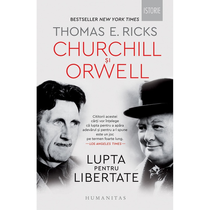 Churchill si Orwell. Lupta pentru libertate, Thomas E. Ricks