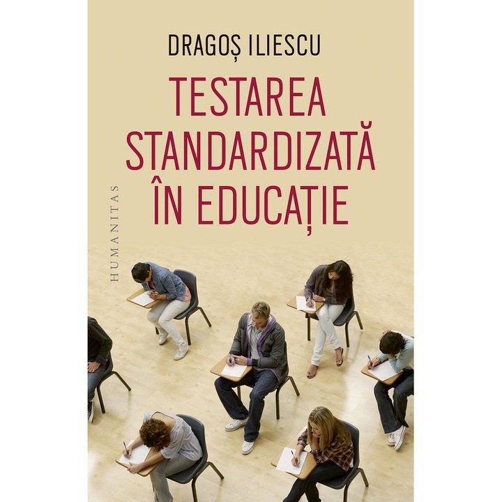 Testarea standardizata in educatie, Dragos Iliescu