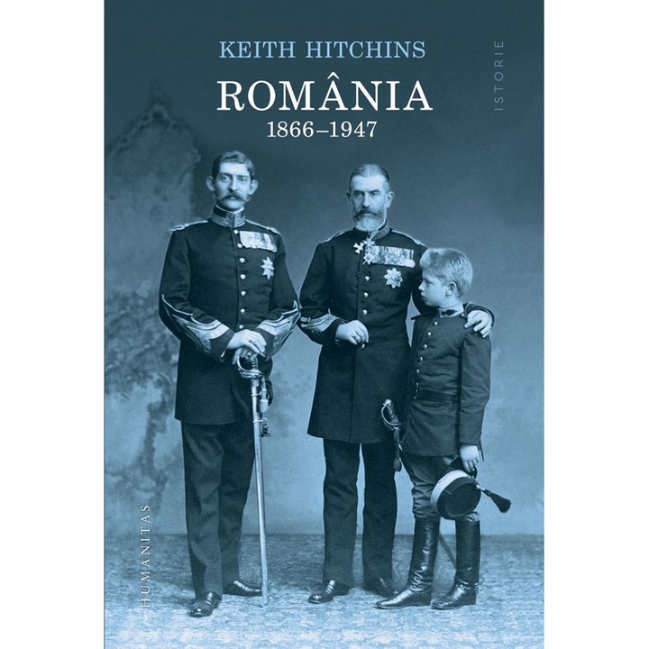 Romania. 1866-1947, Keith Hitchins
